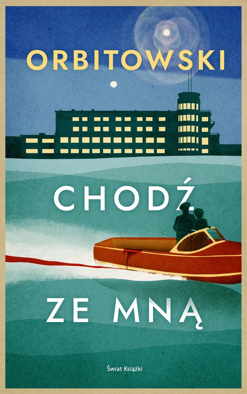 okładka Chodź ze mną ebook | epub, mobi | Łukasz Orbitowski