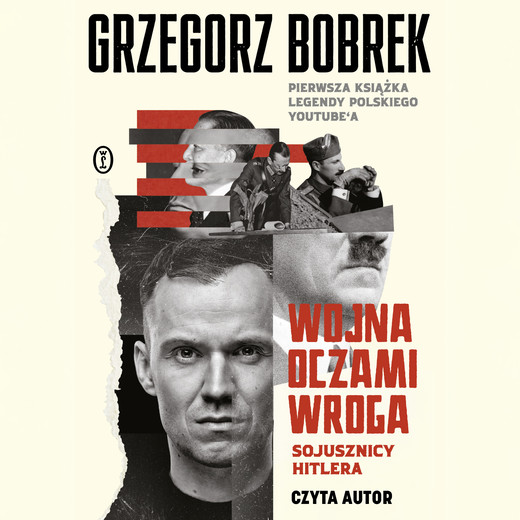 okładka Wojna oczami wroga. Sojusznicy Hitlera audiobook | MP3 | Grzegorz Bobrek