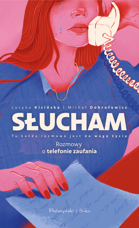 okładka Słucham. Rozmowy o telefonie zaufania ebook | epub, mobi | Michał Dobrołowicz, Lucyna Kicińska