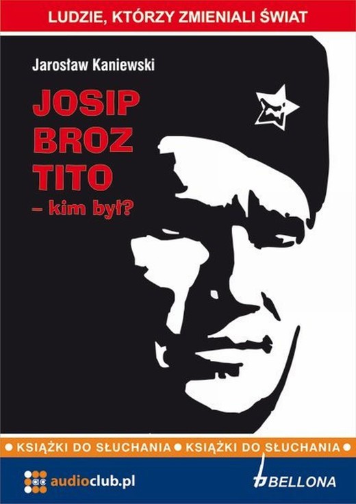okładka Josip Broz Tito - kim był? audiobook | MP3 | Kaniewski Jarosław