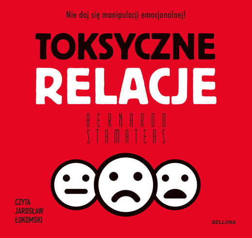 okładka Toksyczne relacje audiobook | MP3 | Stamateas Bernardo