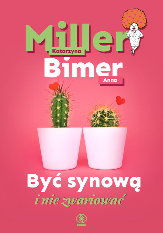okładka Być synową i nie zwariować ebook | epub, mobi | Anna Bimer, Katarzyna Miller