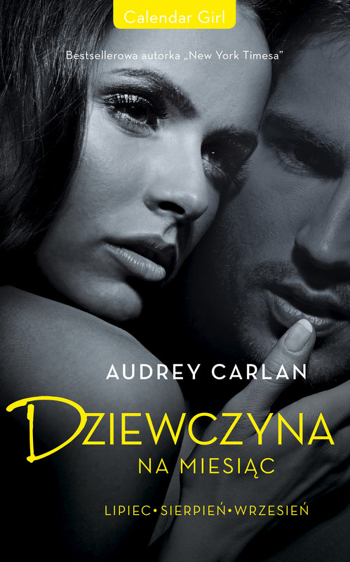 okładka Dziewczyna na miesiąc. Lipiec . Sierpień . Wrzesień ebook | epub, mobi | Audrey Carlan