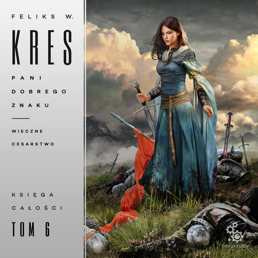 okładka Pani Dobrego Znaku. Wieczne Cesarstwo audiobook | MP3 | Feliks W. Kres