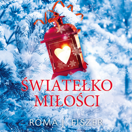 okładka Światełko miłości audiobook | MP3 | Roma J. Fiszer