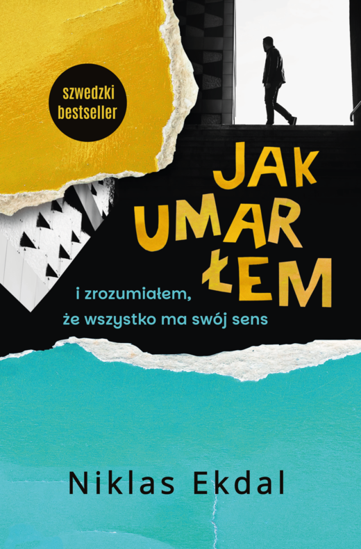 okładka Jak umarłem i zrozumiałem, że wszystko ma swój sens ebook | epub, mobi | Niklas Ekdal