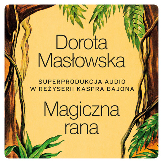okładka Magiczna rana audiobook | MP3 | Dorota Masłowska