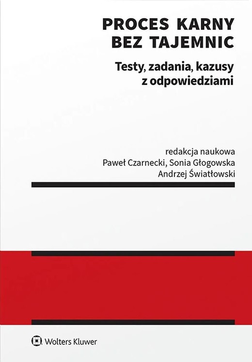 okładka Proces karny bez tajemnic. Testy, zadania, kazusy z odpowiedziami książka