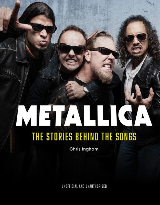 okładka Metallica. The Stories Behind the Songs wer. angielska książka | Chris Ingham