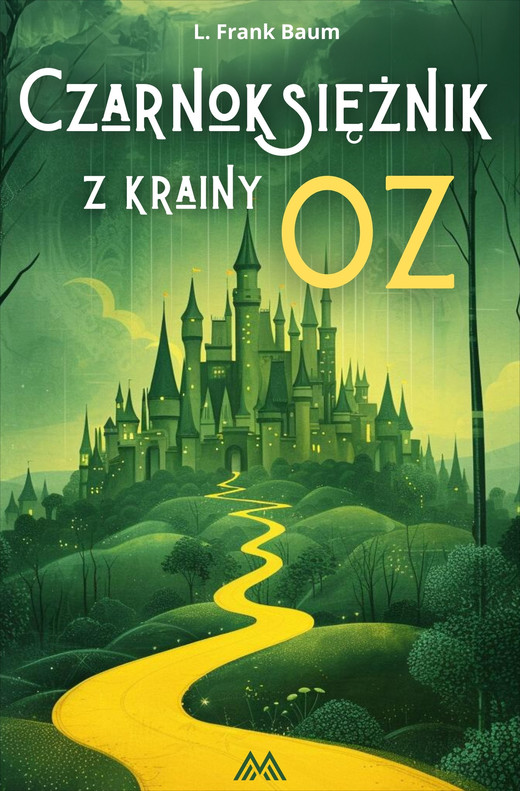 okładka Czarnoksiężnik z krainy Oz ebook | epub, mobi | L. Frank Baum