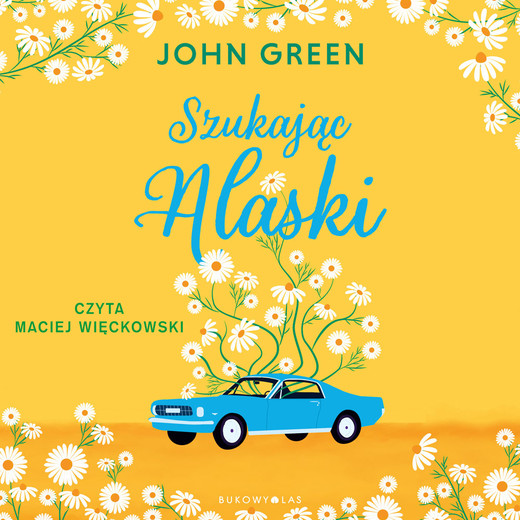 okładka Szukając Alaski audiobook | MP3 | John Green