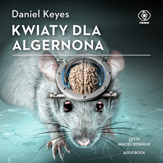 okładka Kwiaty dla Algernona audiobook | MP3 | Daniel Keyes