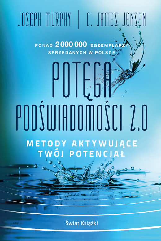 okładka Potęga podświadomości 2.0 ebook | epub, mobi | C. James Jensen, Joseph Murphy