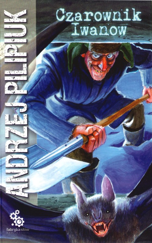 okładka Czarownik Iwanow audiobook | MP3 | Andrzej Pilipiuk