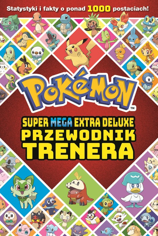 okładka Super Mega Extra Deluxe Podręcznik Trenera. Pokemon książka