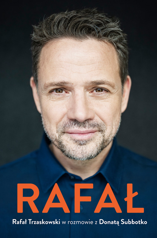 okładka Rafał. Rafał Trzaskowski w rozmowie z Donatą Subbotko ebook | epub, mobi | Subbotko Donata, Rafał Trzaskowski
