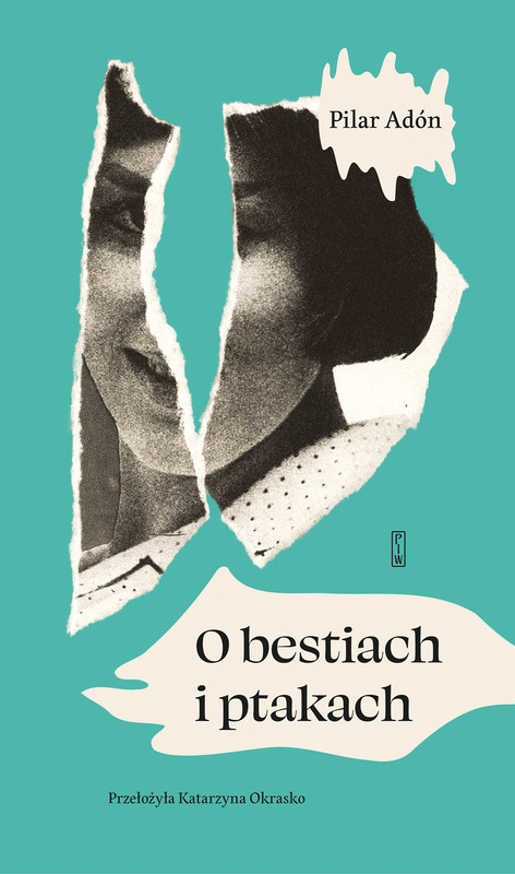 okładka O bestiach i ptakach ebook | epub, mobi | Adón Pilar