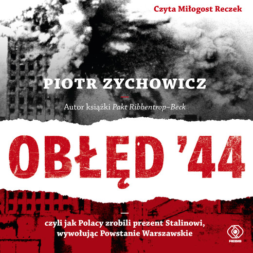 okładka Obłęd '44 audiobook | MP3 | Piotr Zychowicz