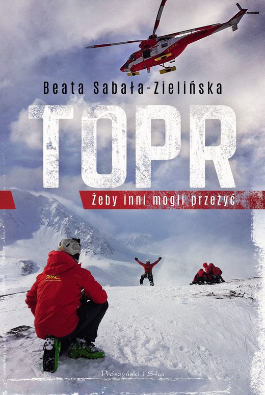 okładka TOPR.Żeby inni mogli przeżyć ebook | epub, mobi | Beata Sabała-Zielińska