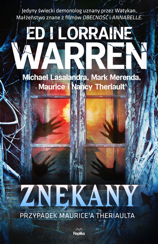 okładka Znękany. Przypadek Maurice'a Theriaulta ebook | epub, mobi | Nancy Theriault, Maurice Theriault, Mark Merenda, Michael Lasalandra, Lorraine Warren, Ed Warren
