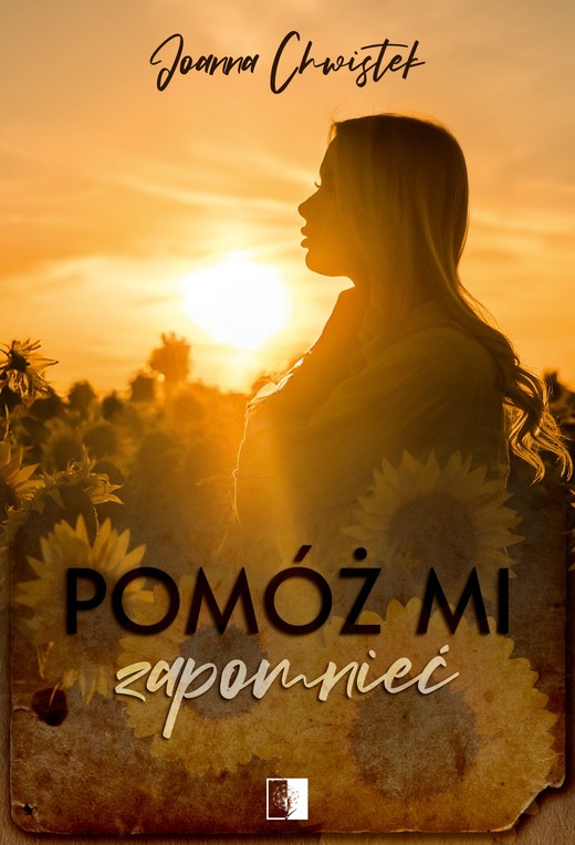 okładka Pomóż mi zapomnieć ebook | epub, mobi | Joanna Chwistek