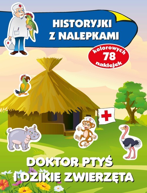 okładka Doktor Ptyś i dzikie zwierzęta. Historyjki z nalepkami książka