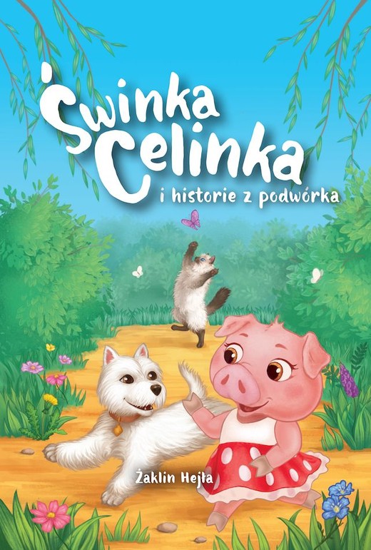 okładka Świnka Celinka i historie z podwórka. Świnka Celinka i historie z podwórka książka