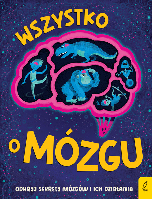 okładka Wszystko o MÓZGU książka