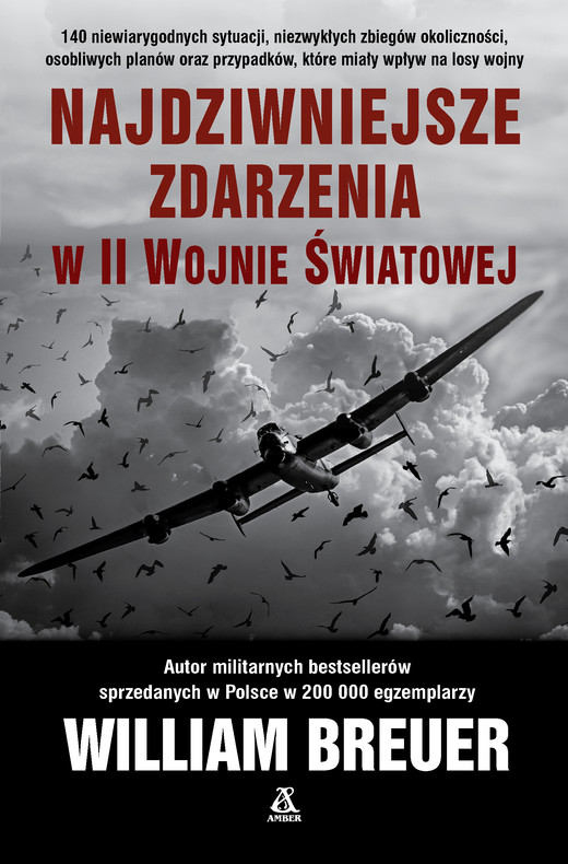 okładka Najdziwniejsze zdarzenia w II wojnie światowej ebook | epub, mobi | William B. Breuer
