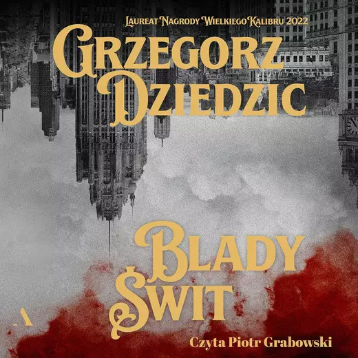 okładka Blady Świt audiobook | MP3 | Grzegorz Dziedzic