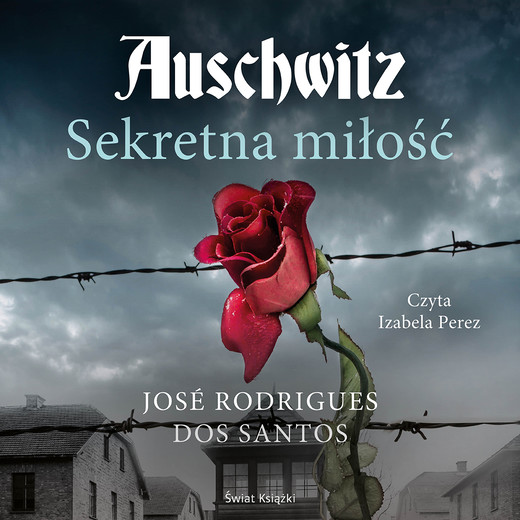okładka Auschwitz. Sekretna miłość audiobook | MP3 | José Rodrigues dos Santos