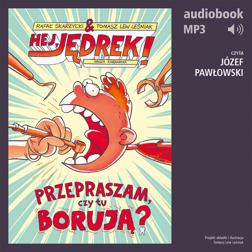 okładka Hej, Jędrek! 1. Przepraszam, czy tu borują? audiobook | MP3 | Rafał Skarżycki