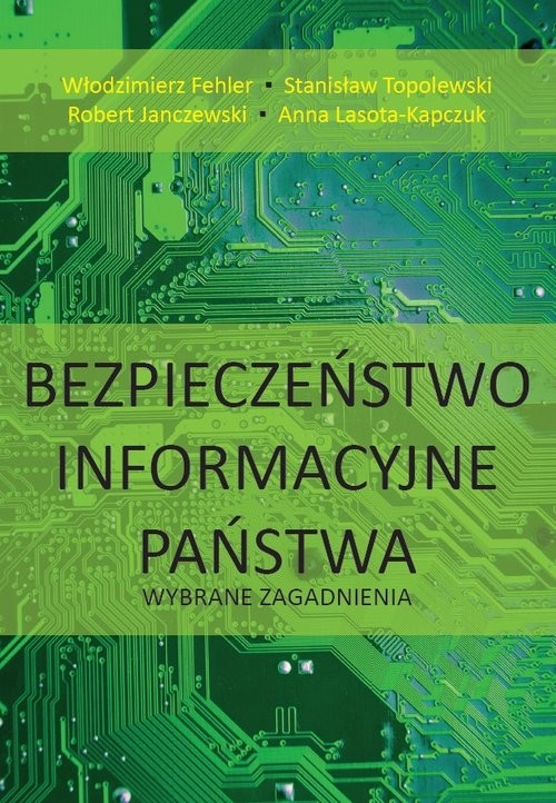 okładka Bezpieczeństwo informacyjne państwa. Wybrane zagadnienia książka | Włodzimierz Fehler