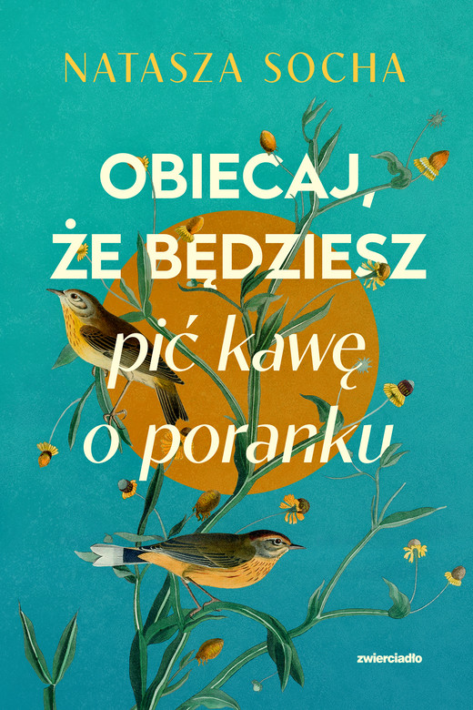 okładka Obiecaj, że będziesz pić kawę o poranku książka