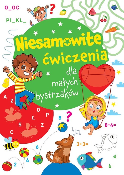 okładka Niesamowite ćwiczenia dla małych bystrzaków. Zielona książka