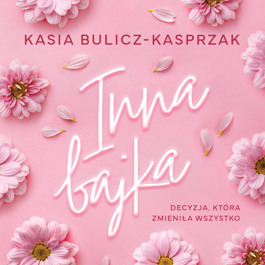 okładka Inna bajka audiobook | MP3 | Kasia Bulicz-Kasprzak