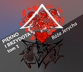 okładka Piękno i brzydota. Tom 1 audiobook | MP3 | Jerycha Róża