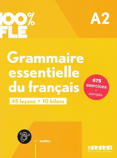 okładka 100% FLE Grammaire essentielle du francais A2 książka + zawartość online ed. 2024 książka
