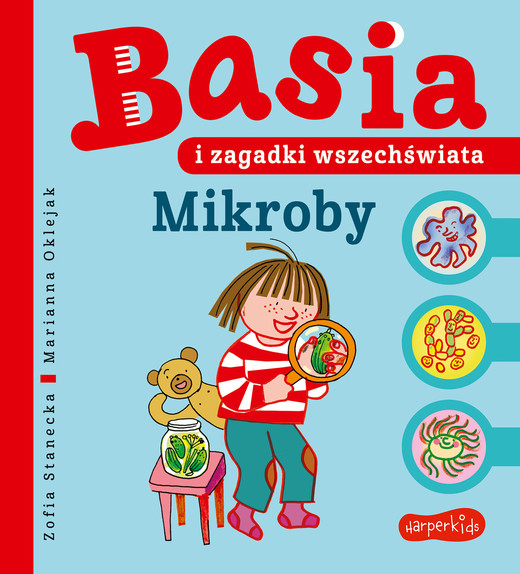 okładka Basia i zagadki wszechświata. Mikroby ebook | epub, mobi, pdf | Zofia Stanecka