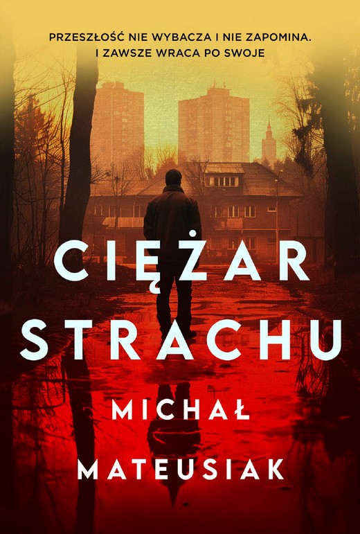 okładka Ciężar strachu ebook | epub, mobi | Michał Mateusiak