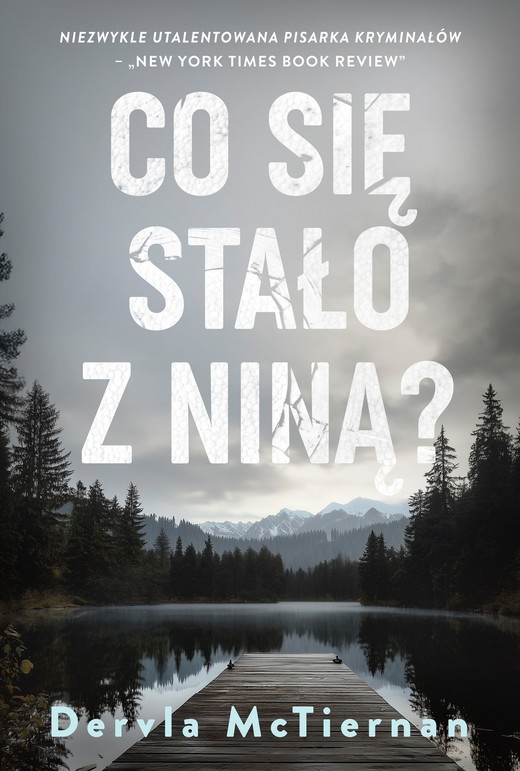 okładka Co się stało z Niną? ebook | epub, mobi | Dervla McTiernan