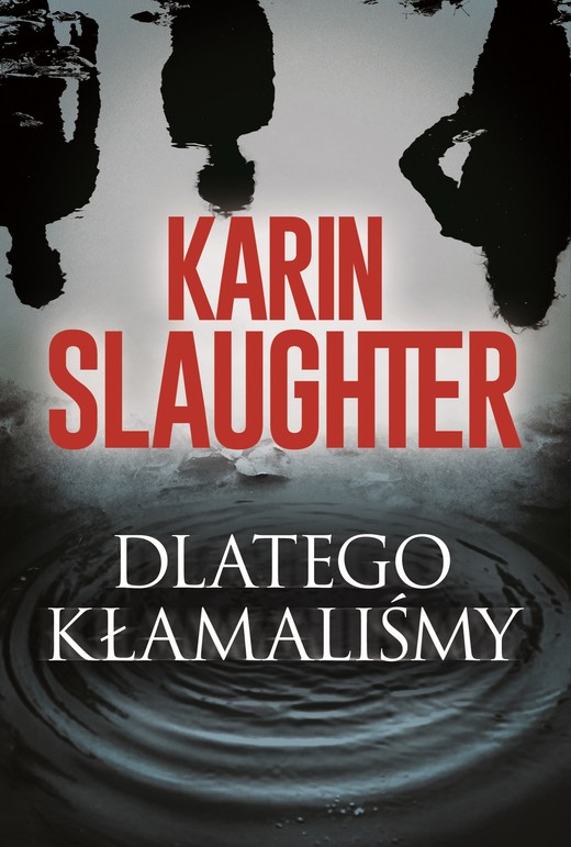 okładka Dlatego kłamaliśmy ebook | epub, mobi | Karin Slaughter