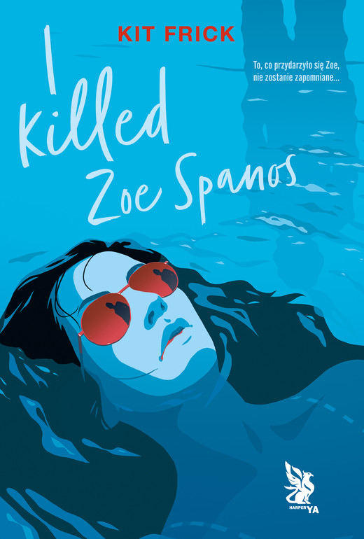 okładka I killed Zoe Spanos ebook | epub, mobi | Kit Frick