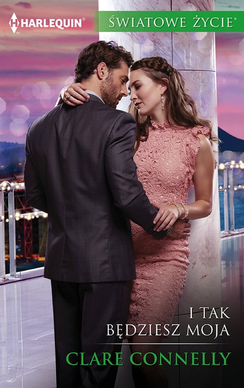 okładka I tak będziesz moja ebook | epub, mobi | Clare Connelly