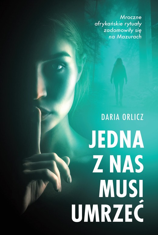 okładka Jedna z nas musi umrzeć ebook | epub, mobi | Daria Orlicz