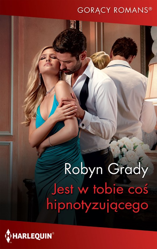 okładka Jest w tobie coś hipnotyzującego ebook | epub, mobi | Robyn Grady