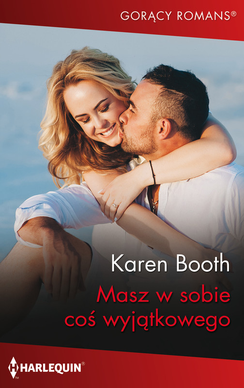 okładka Masz w sobie coś wyjątkowego ebook | epub, mobi | Karen Booth