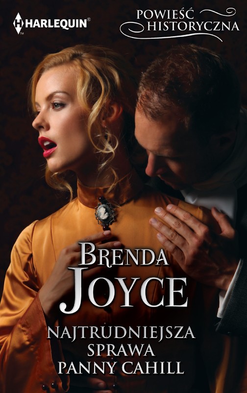 okładka Najtrudniejsza sprawa panny Cahill ebook | epub, mobi | Brenda Joyce