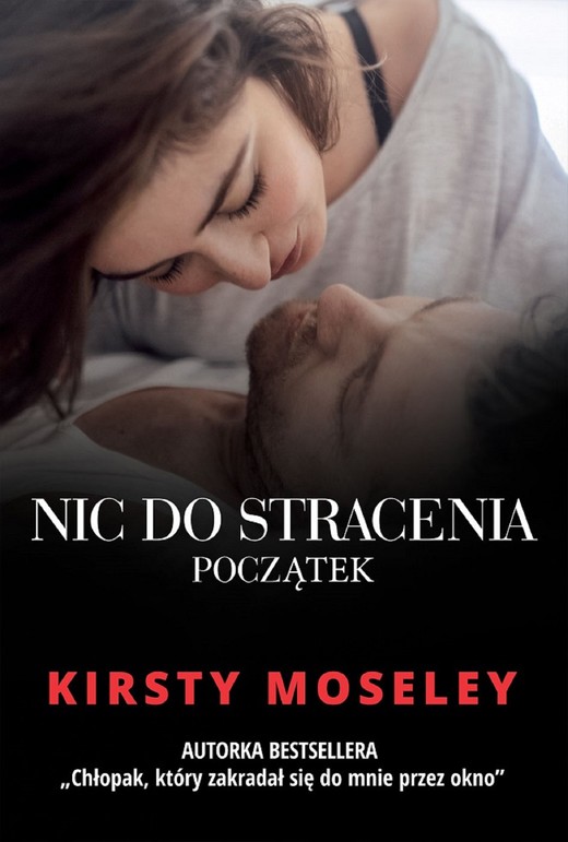 okładka Nic do stracenia. Początek ebook | epub, mobi | Kirsty Moseley