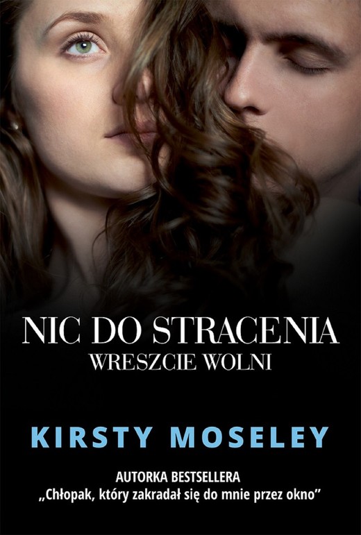 okładka Nic do stracenia. Wreszcie wolni ebook | epub, mobi | Kirsty Moseley